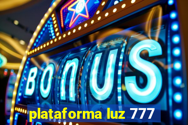 plataforma luz 777